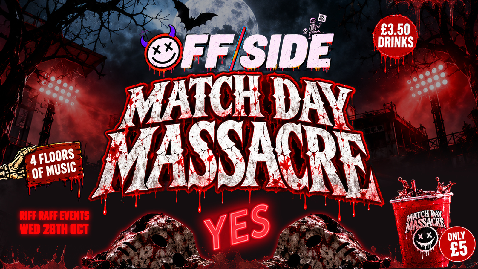 OFFSIDE MATCH DAY MASSACRE @ YES 🎃 😈 FIRST EVER 4 FLOOR TAKEOVER! £5 Buckets 🪣 £3.50 Drinks! 🥤 HUGE ROOFTOP TERRACE + MORE