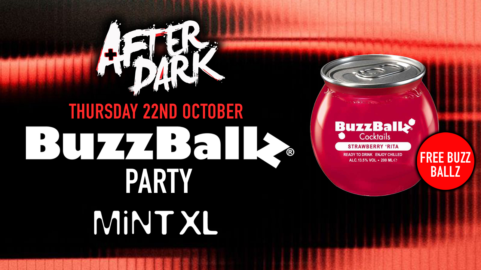 After Dark BIG BUZZ BALL PARTY Thursdays