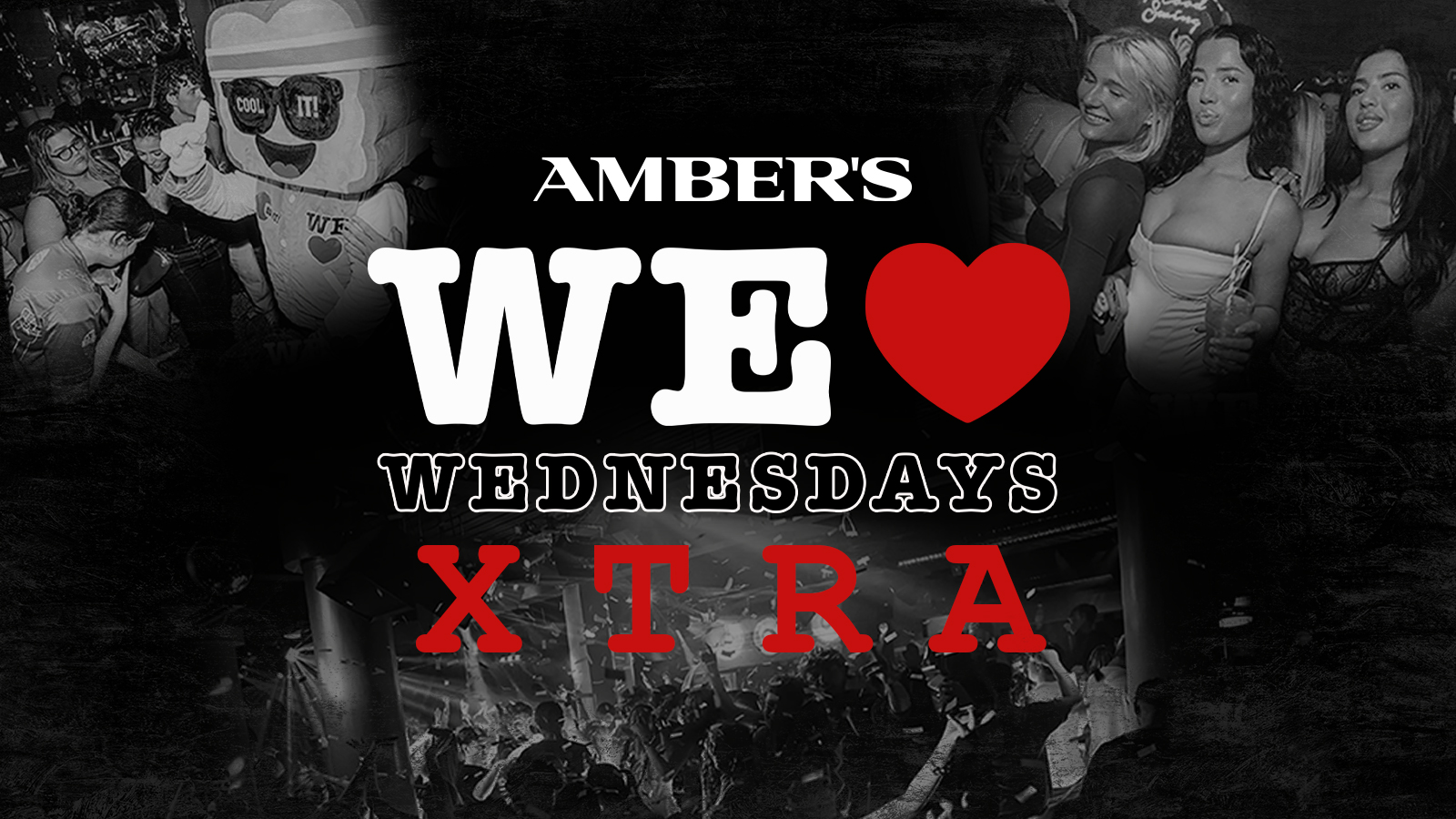 WE LOVE ❤️ WEDNESDAYS XTRA - AMBERS ONLY TICKET -