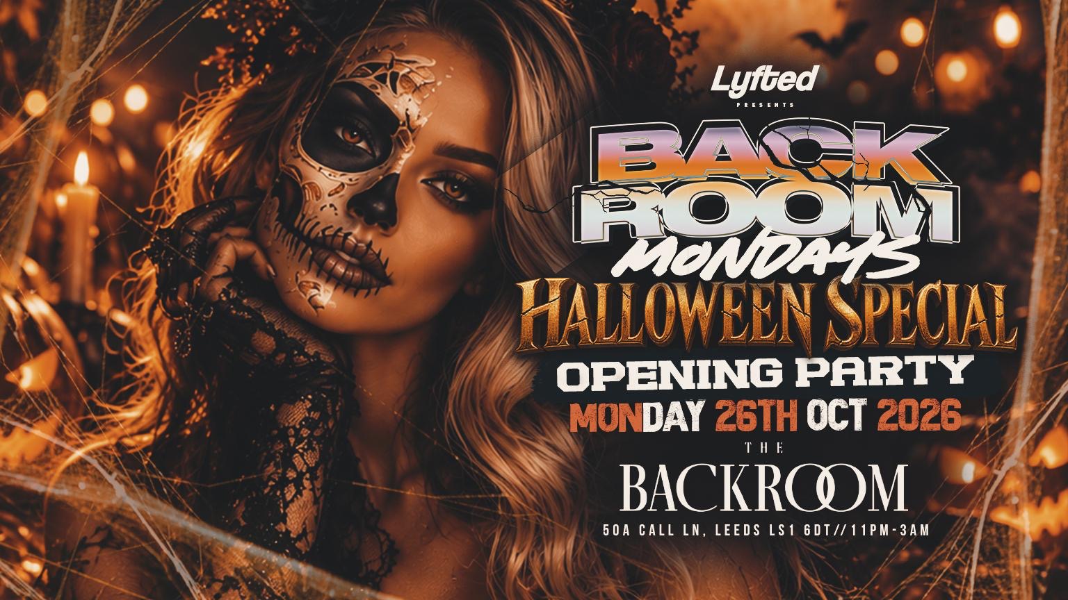 Backroom Mondays Launch Party| Halloween Special| Student Drink Deals All Night Long