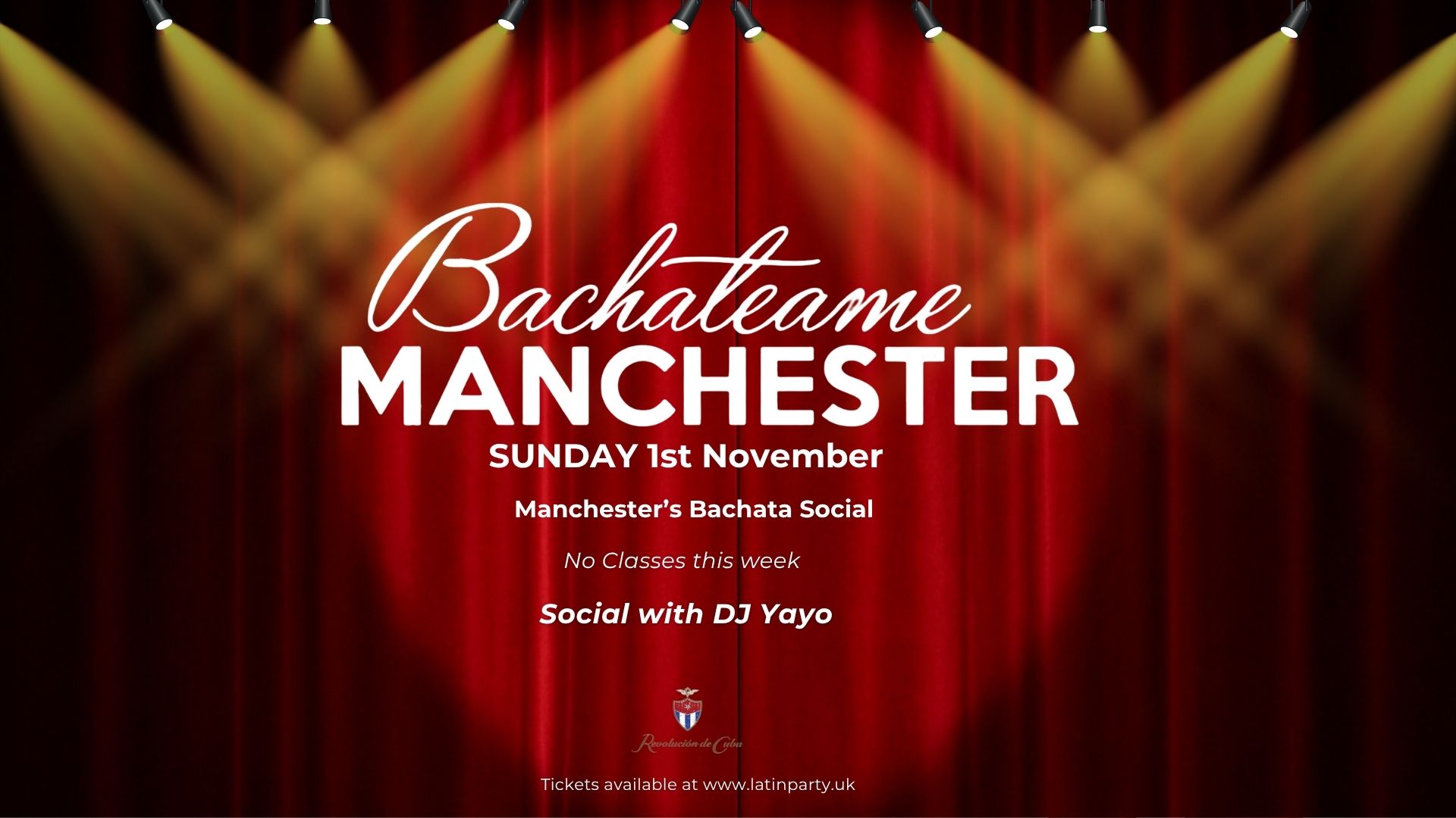 Bachateame Manchester (Social Only) - Sunday 1st November | Revolution de Cuba