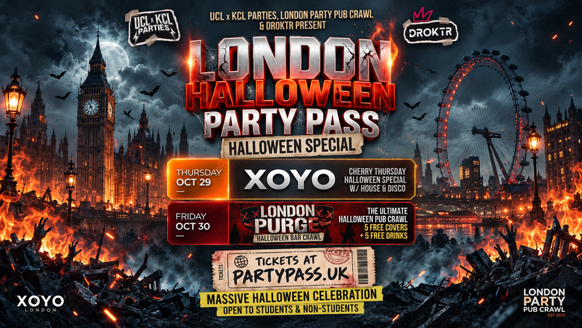 🚨LONDON HALLOWEEN PARTY PASS 2026 THIS WEEK🎃By UCLxKCL PARTIES, & DROKTR🔥