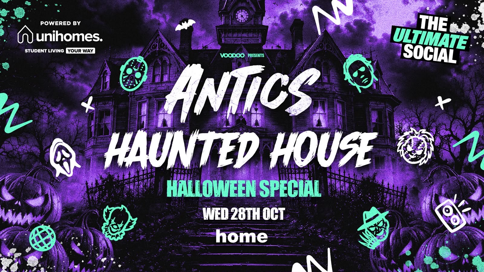 ANTICS HAUNTED HOUSE 🏠👻 - Wednesday 28th October @ HOME Powered by UNIHOMES