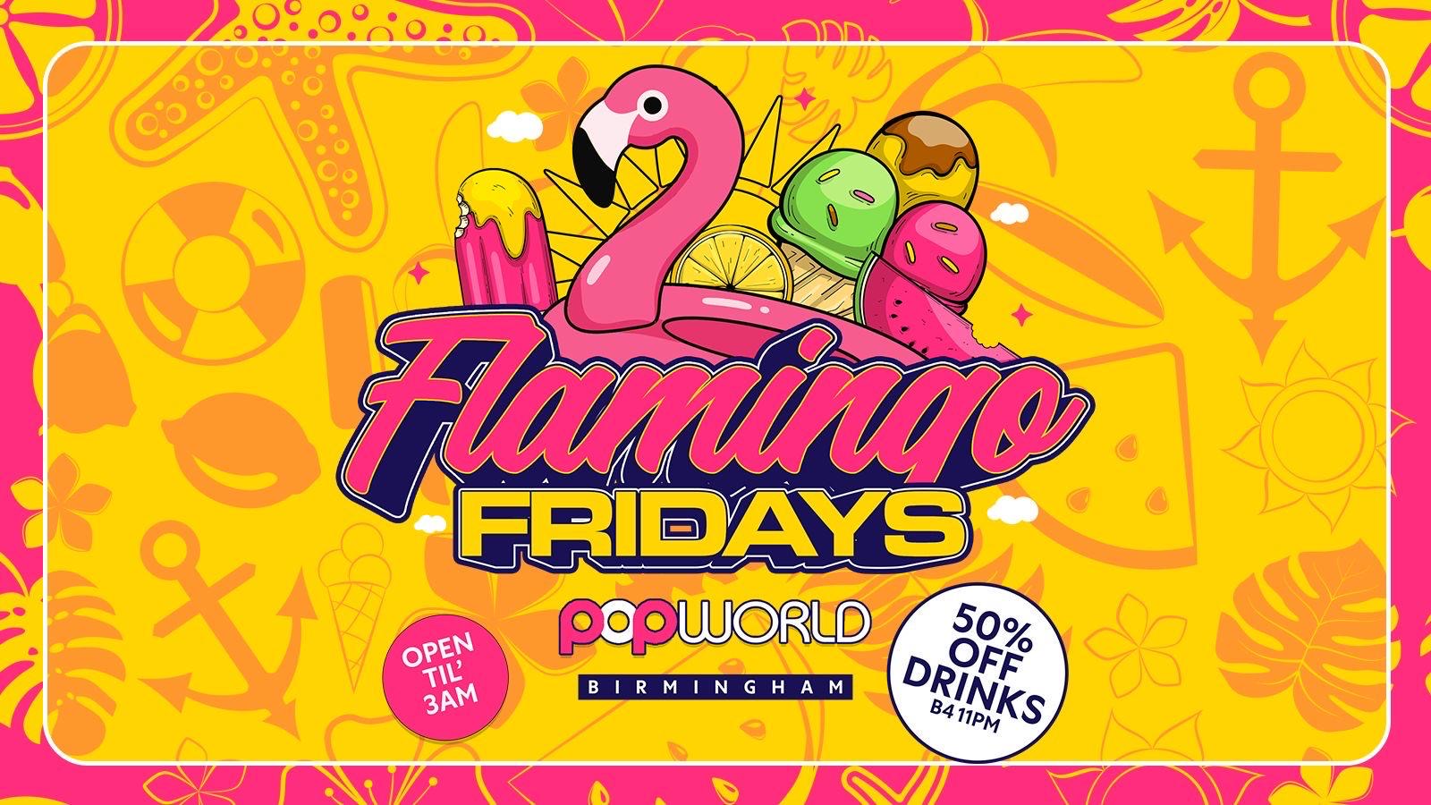 🦩FLAMINGO FRIDAYS