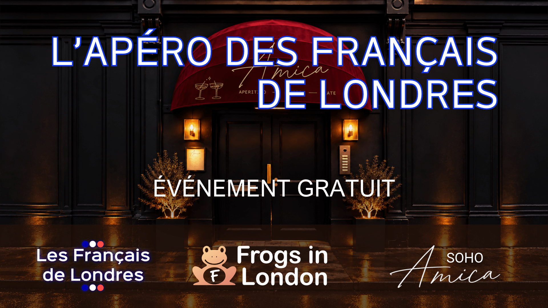 L'Apéro des Français de Londres - Amica Soho