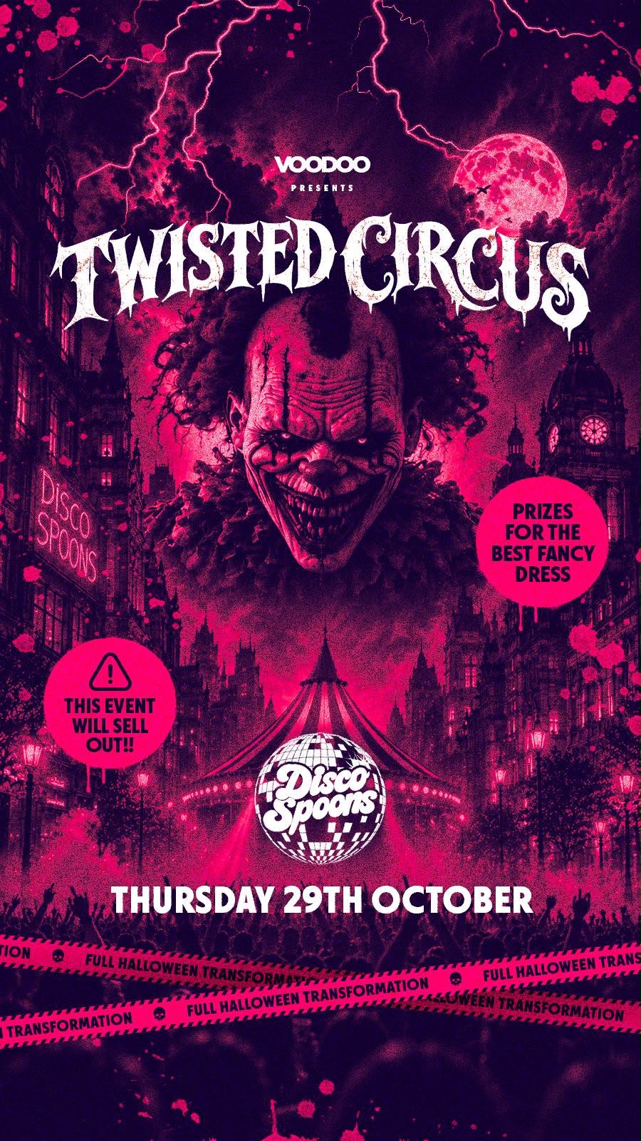Twisted Circus Thursday in association with Voodoo