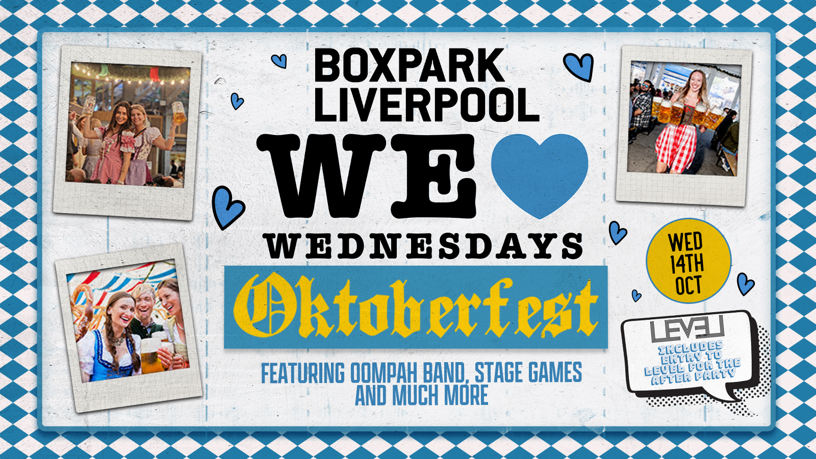 OKTOBERFEST - Brought to you by WE LOVE ❤️ WEDNESDAYS : ENTRY TO LEVEL INCLUDED.