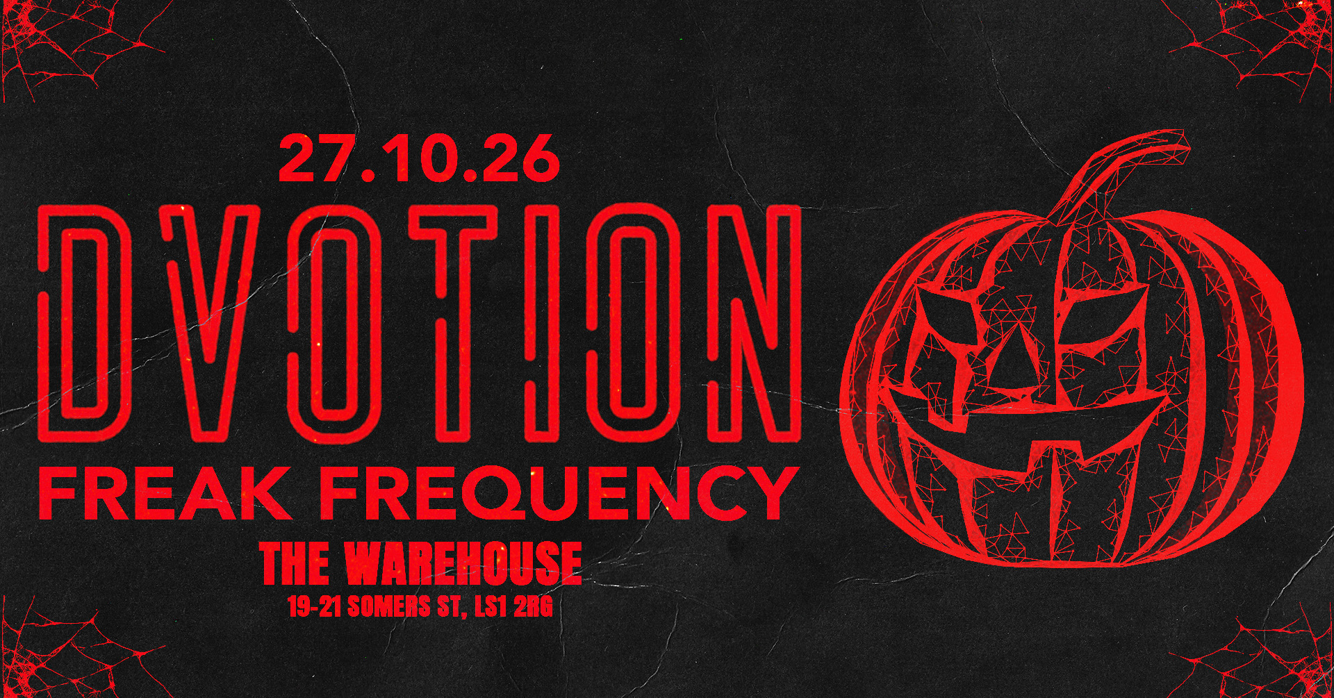 {DVOTION - FREAK FREQUENCY} UNITED IN DEATH - HALLOWEEN TUESDAY AT THE WAREHOUSE