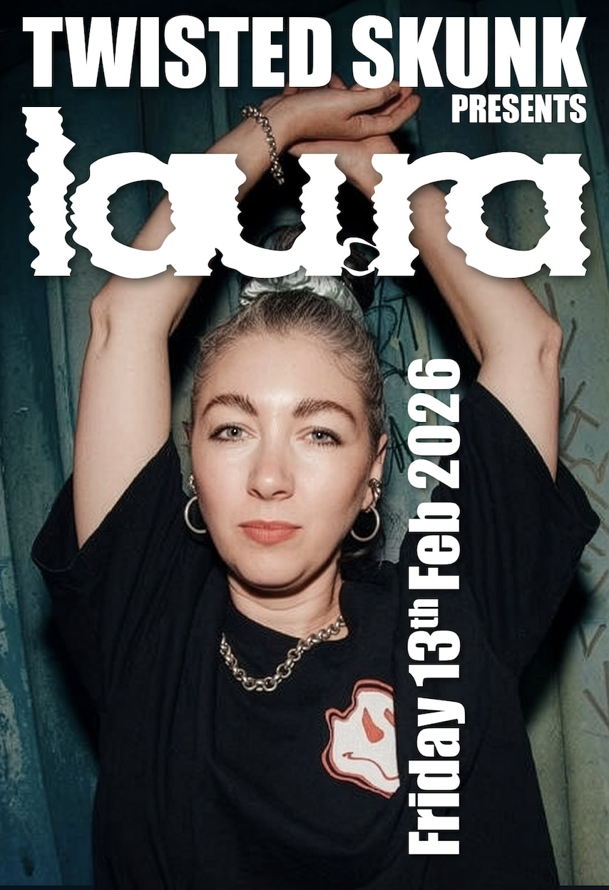 Twisted Skunk presents lau.ra