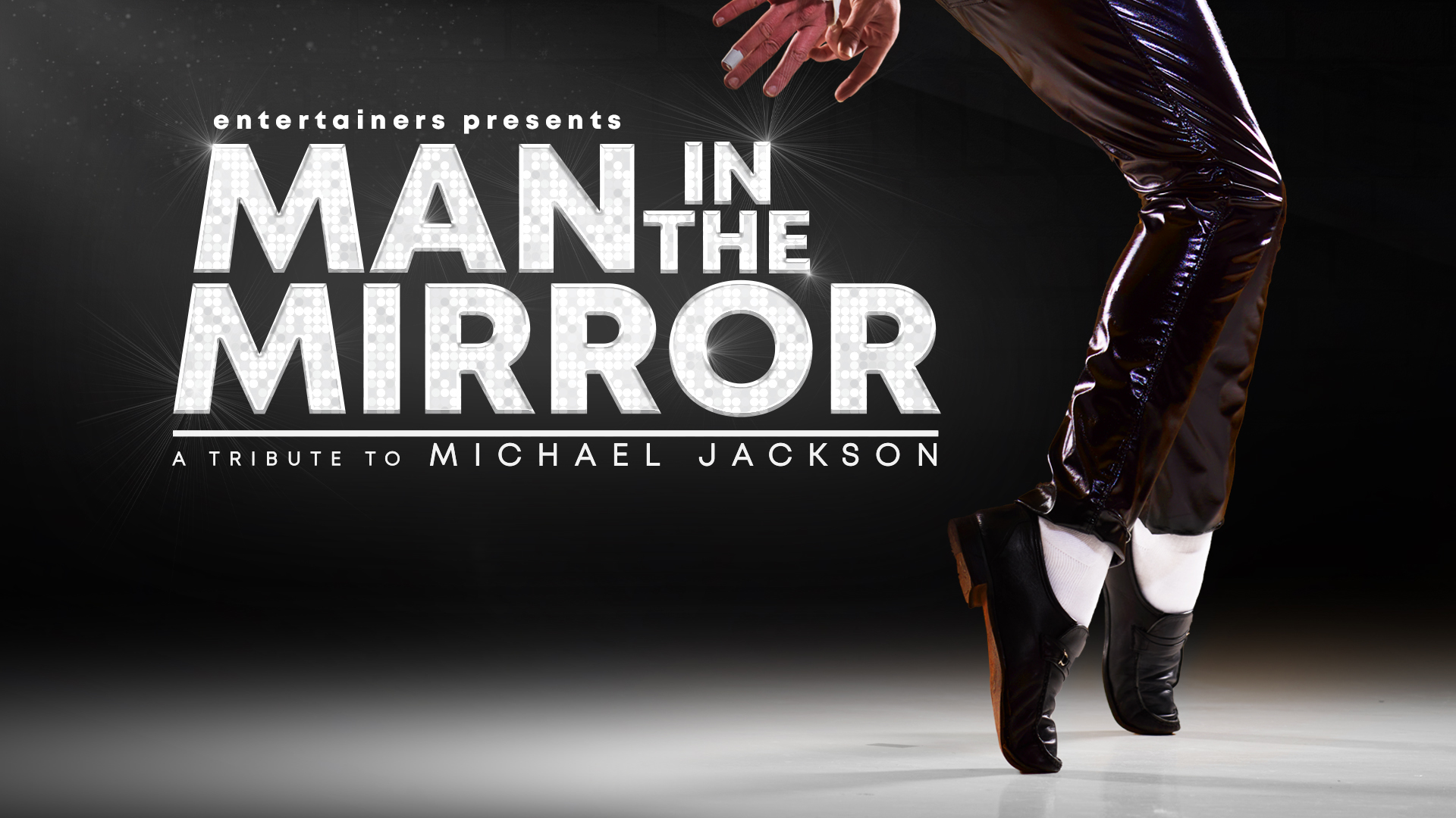 MAN IN THE MIRROR - Tribute To Michael Jackson FRIDAY 27/11/26