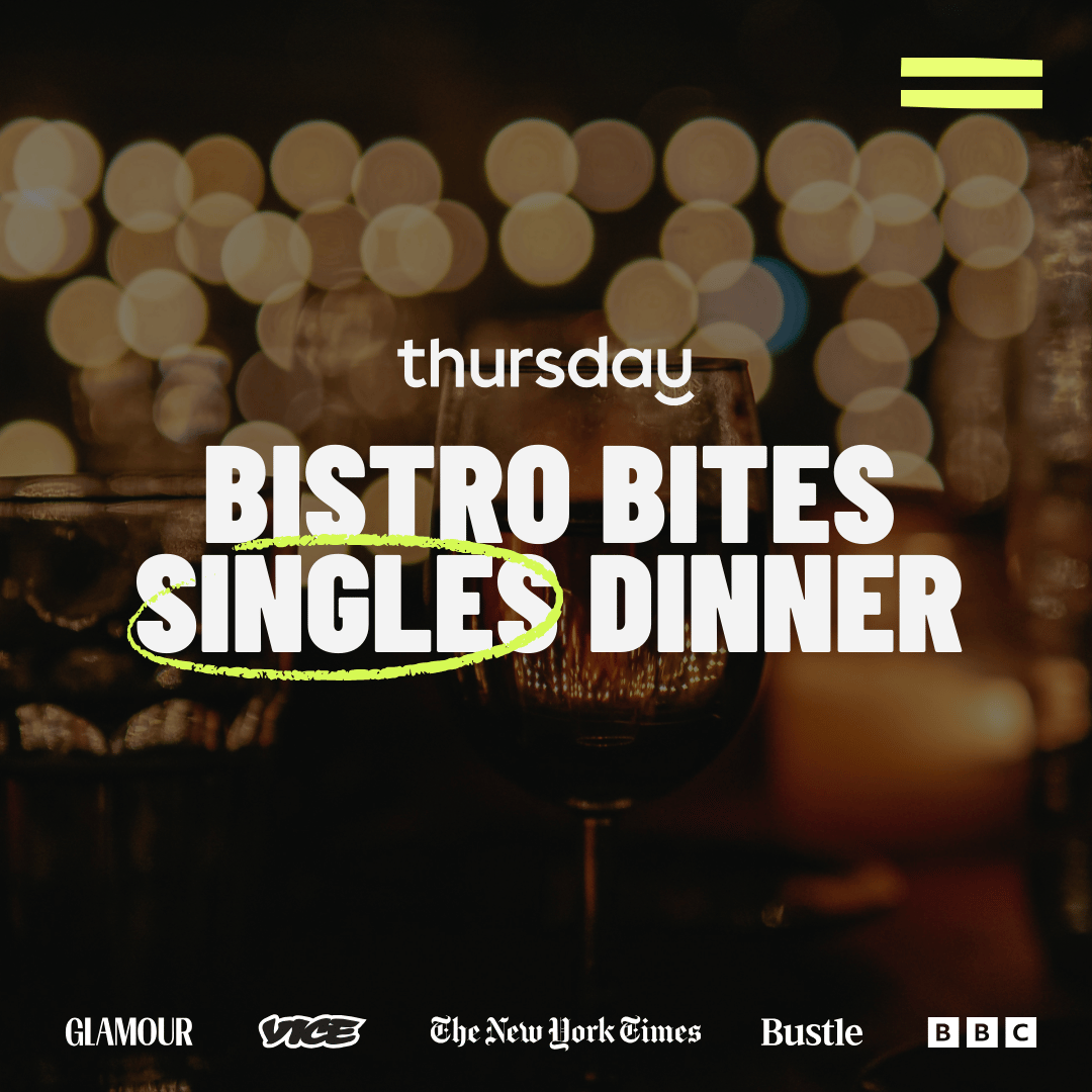 Wednesday | Bistro Bites Singles Dinner (24-34) | Cathedral Quarter