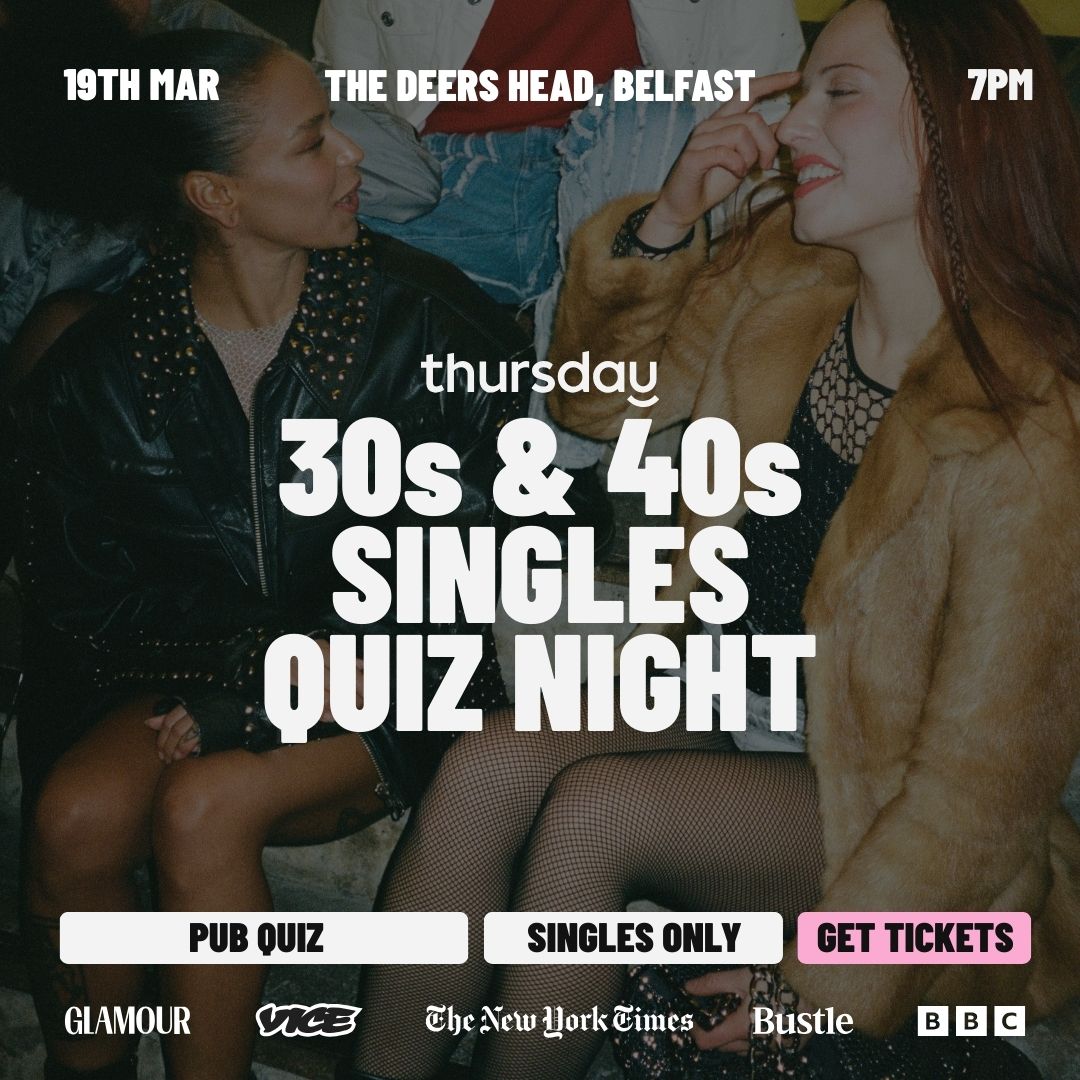 Thursday | 30s & 40s Pub Quiz Night | Belfast