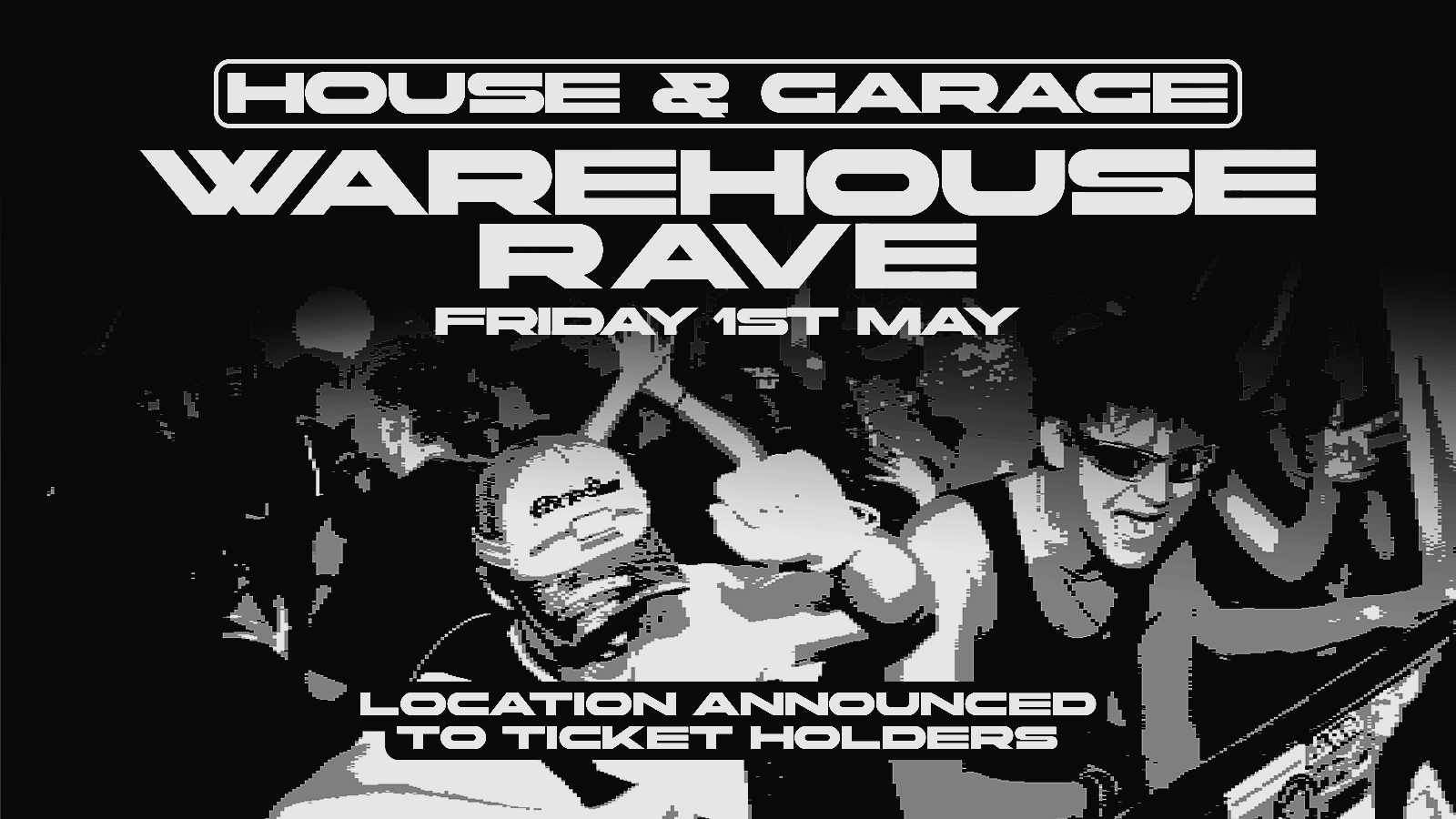 Secret House & Garage Warehouse Rave