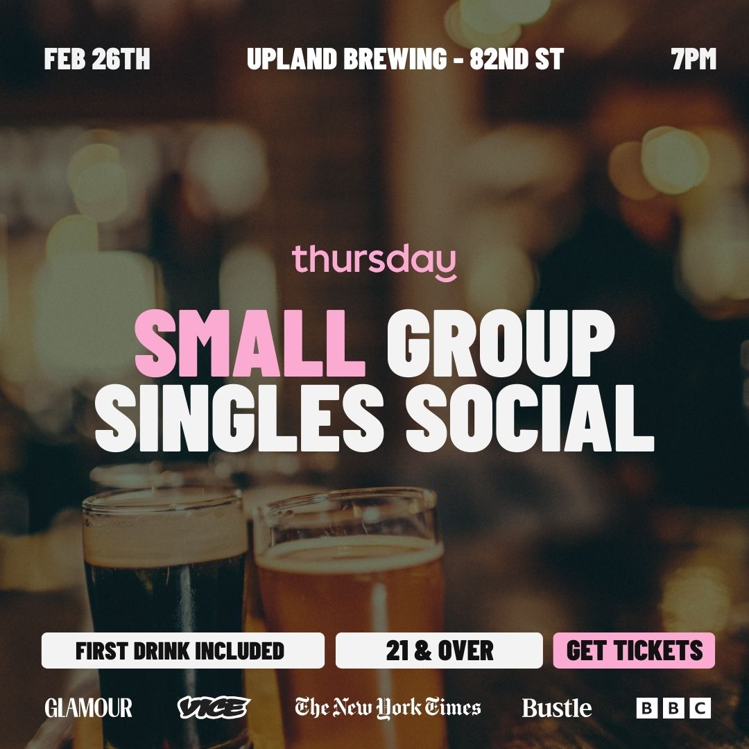 Thursday | Small Group Singles Social | Upland Brewing – 82 St