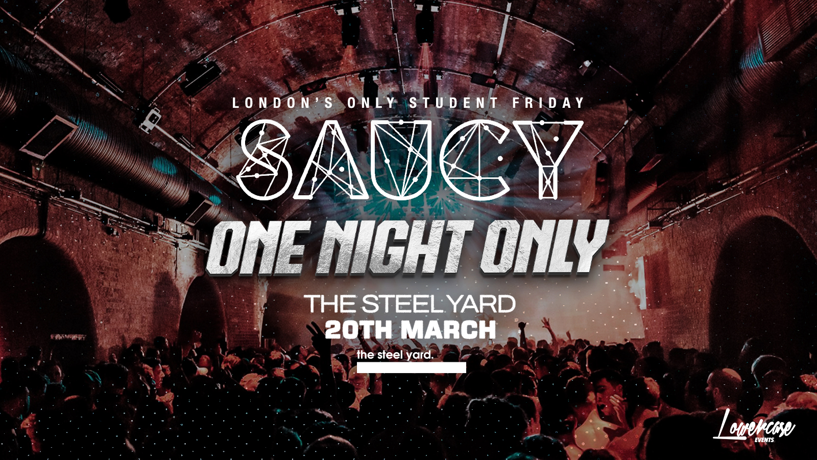 SAUCY FRIDAYS @ THE STEEL YARD – ONE NIGHT ONLY 🏆