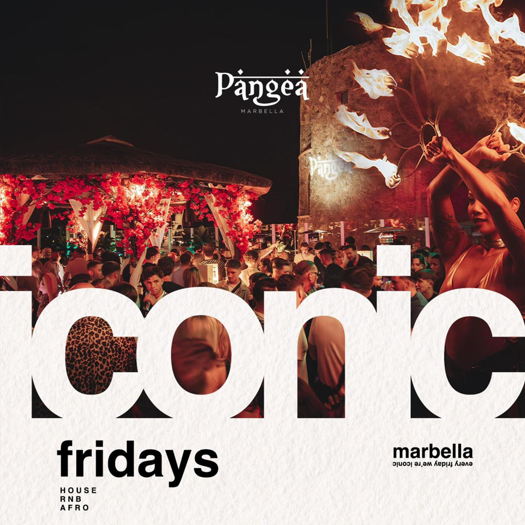 Iconic Fridays at Pangea Club Marbella