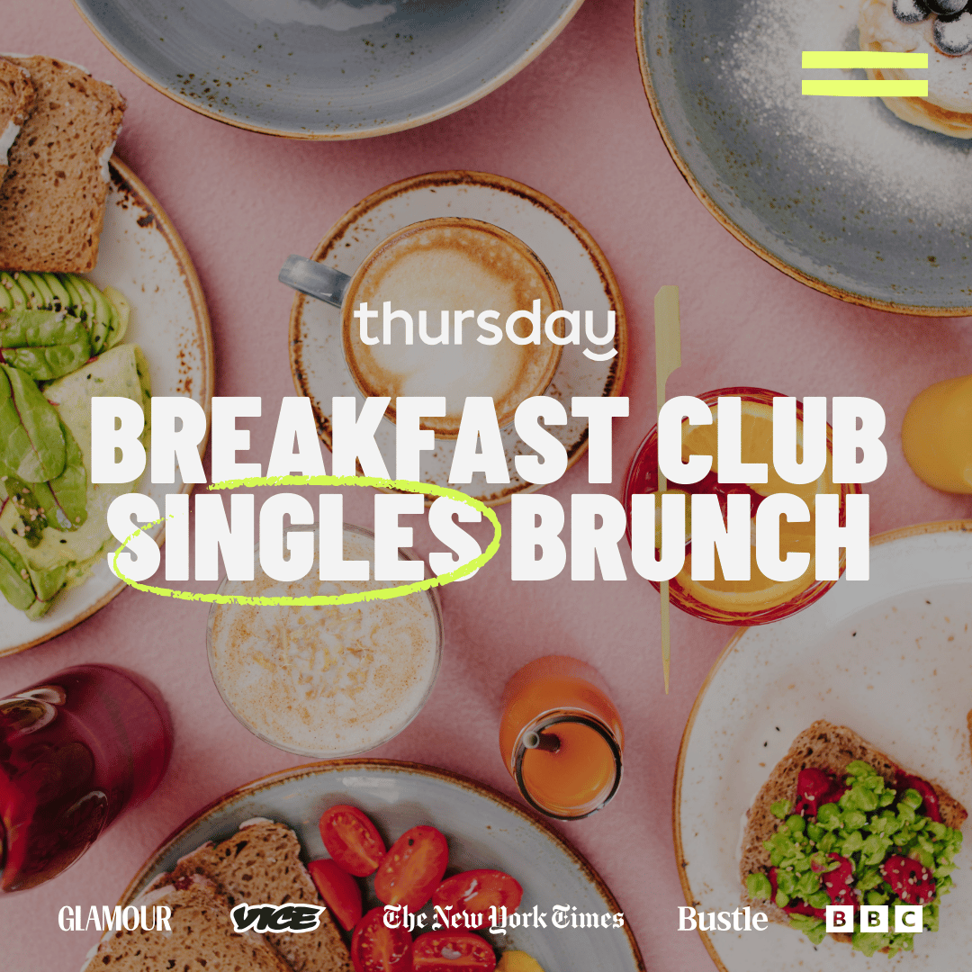 Sun | Weekend Breakfast Club Singles Dinner (24-34) | Covent Garden