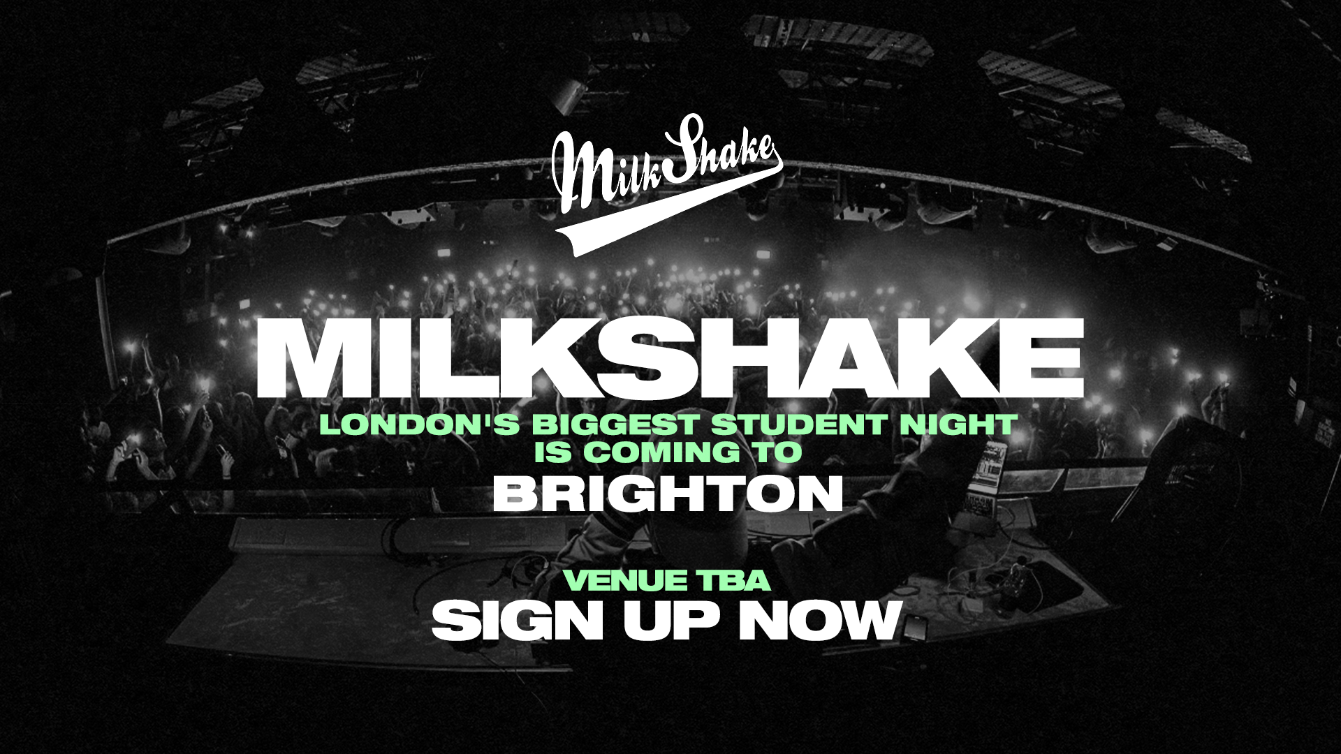 Brighton Students! ⛔✋ MILKSHAKE COMES TO BRIGHTON – LONDON’S BIGGEST MIDWEEK RAVE IS HERE! 👀 SIGN UP NOW!