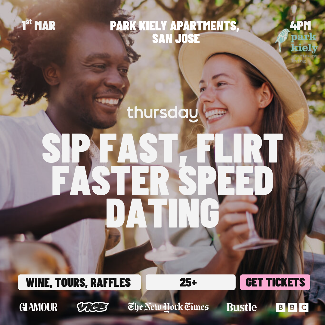 SUN | Sip Fast Flirt Faster (25+) | San Jose
