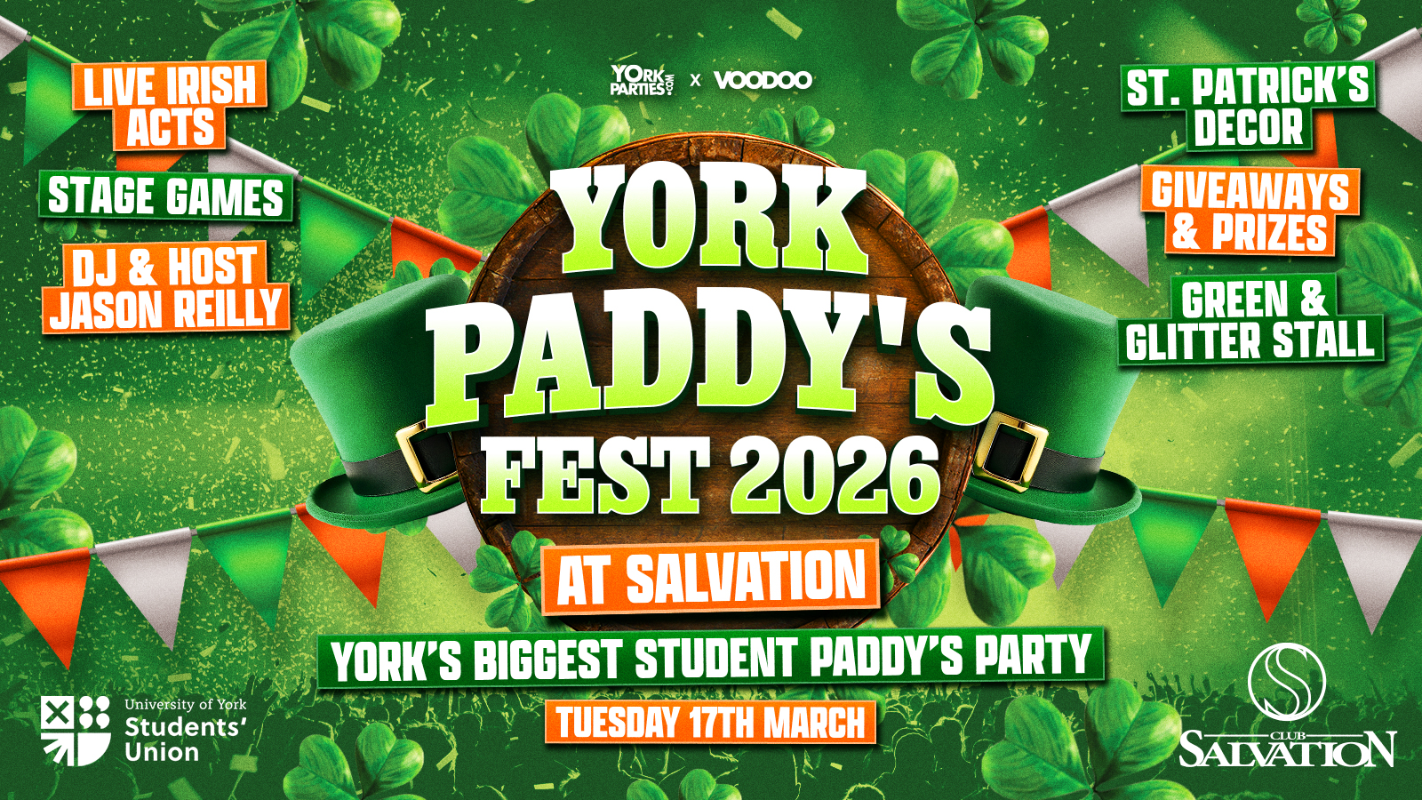 PAY ON THE DOOR OPTIONS FROM 11.30PM YORK PADDY’S FEST 2026 York’s Biggest St Patrick’s Party 🍀🇮🇪✨