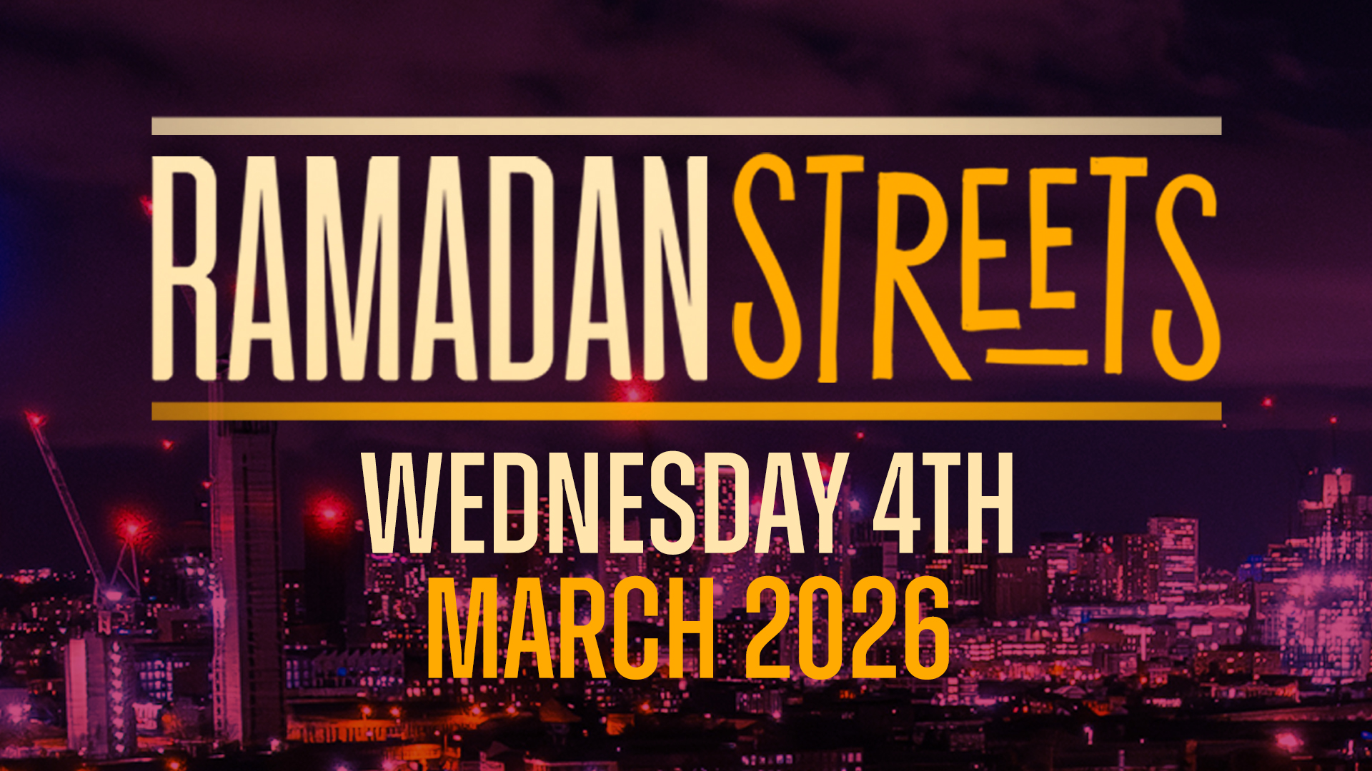 Ramadan Streets | Weds 4th March