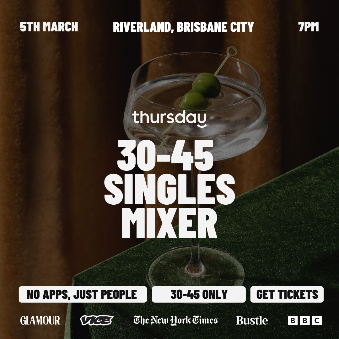 Thursday |  30-45 Singles Mixer @ Riverland | Brisbane City