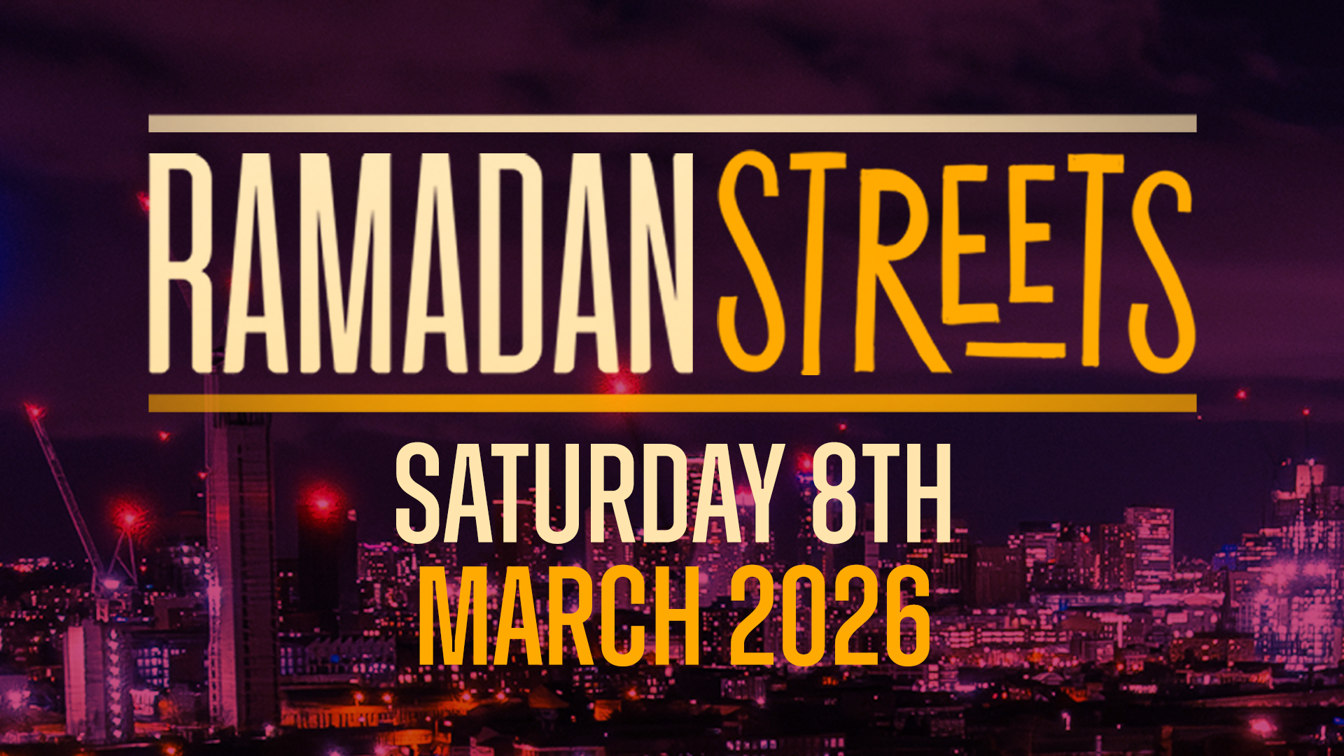 Ramadan Streets | Sun 8th March