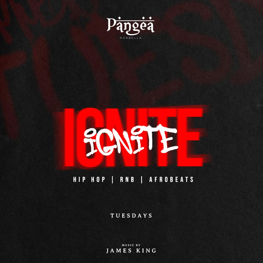 Ignite Tuesdays at Pangea Club Marbella