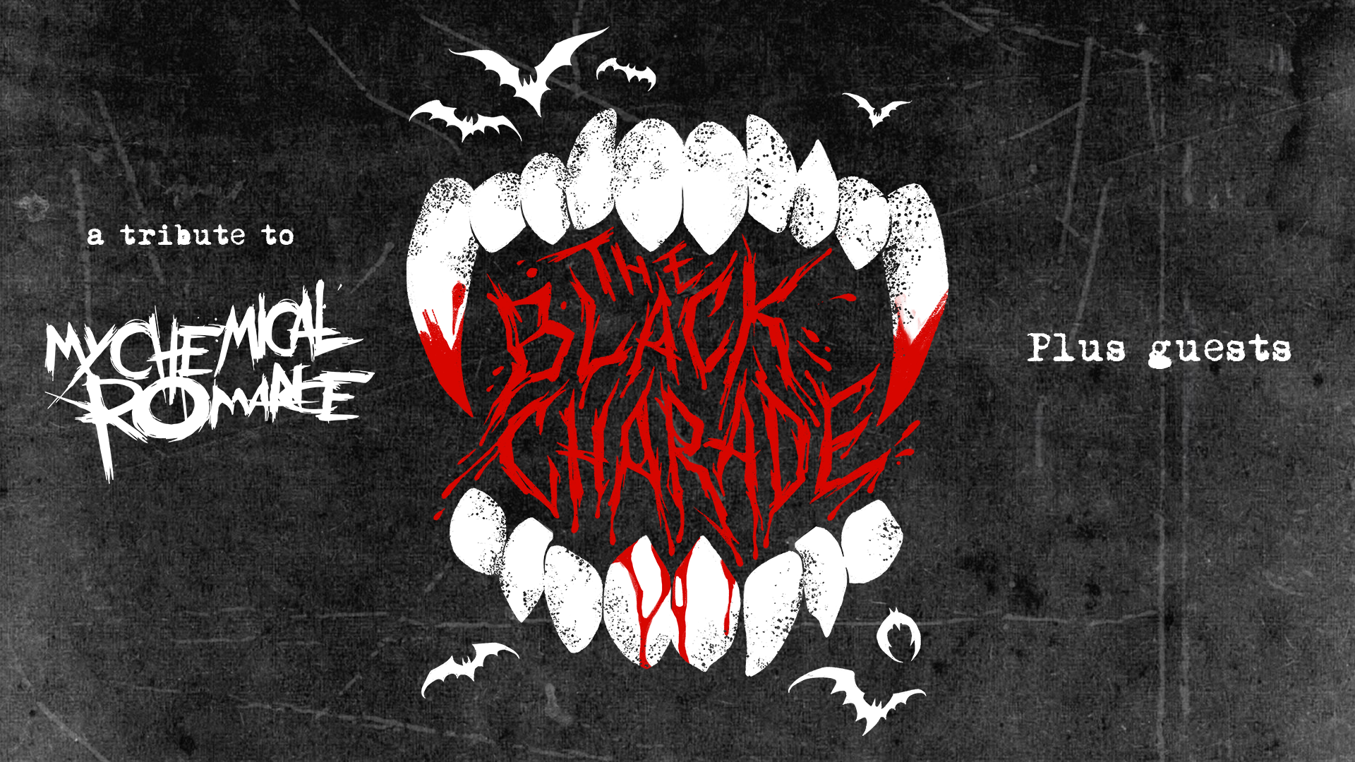 SOLD OUT! THE BLACK CHARADE (A TRIBUTE TO MY CHEMICAL ROMANCE)