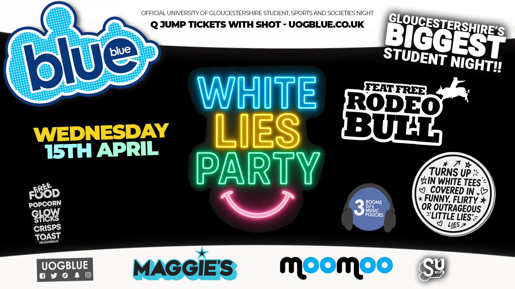 Blue & Blue Wednesdays | 🤫WHITE LIES PARTY 🤫 Feat RODEO BULL🐂Gloucestershire’s Biggest Student Night! 🤯