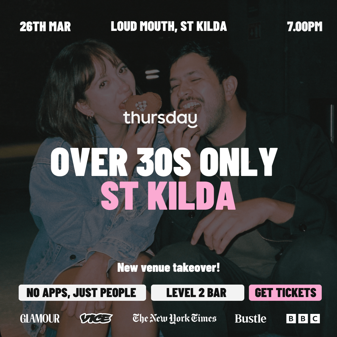 Thursday | Loud Mouth (Over 30s) | St Kilda
