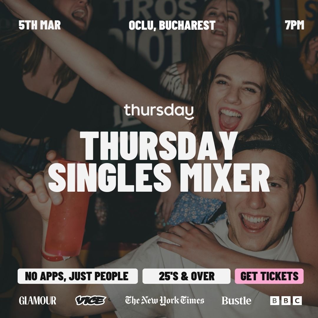 THURSDAY | OCLU SINGLE MINGLE | BUCHAREST