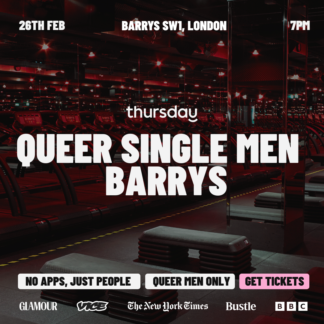 Thursday | BARRYS Queer Men | SW1 London