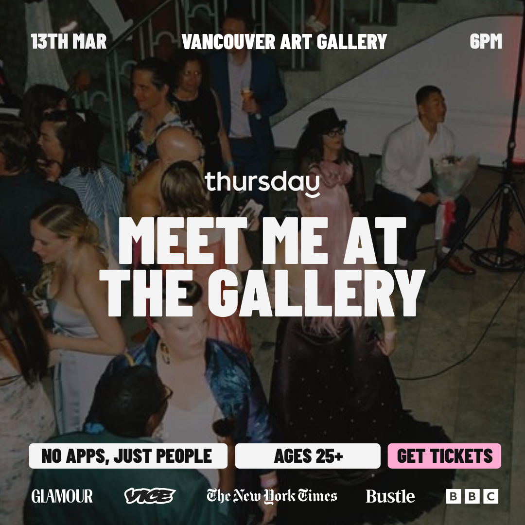 Thursday | Meet Me at the Gallery | Vancouver