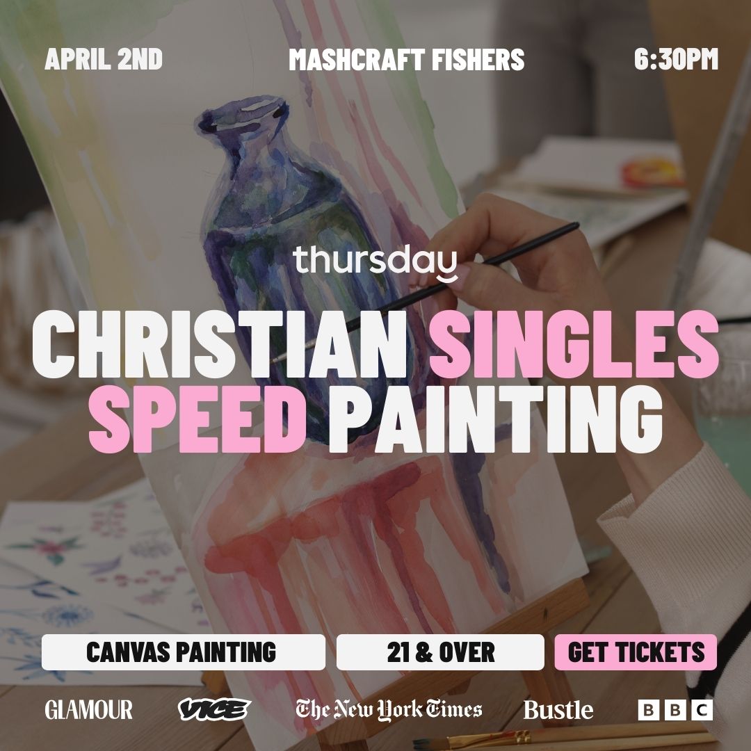 Thursday | Christian Singles Speed Painting | Wine and Canvas