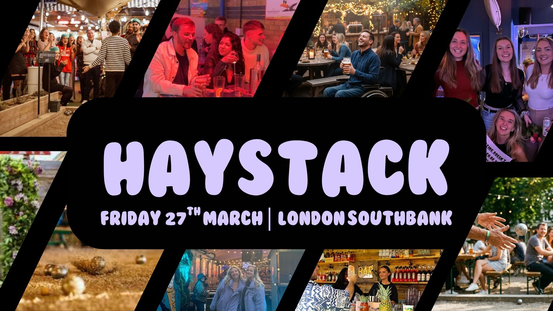 HAYSTACK DATING  | BOULEBAR WATERLOO, LONDON  | FRIDAY 27TH MARCH