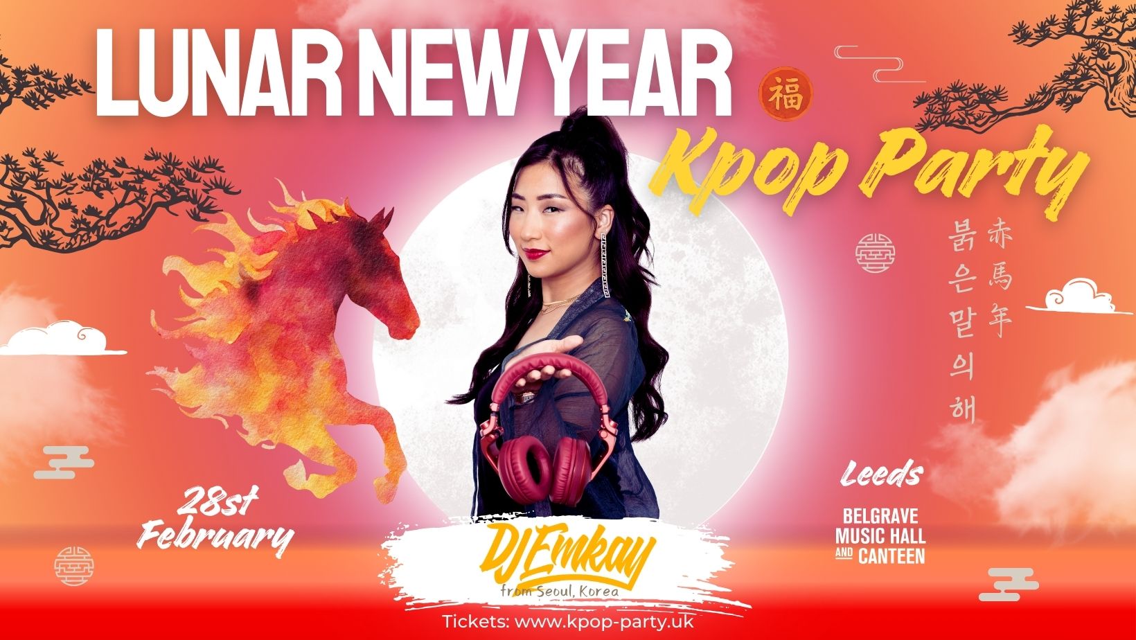Leeds KPOP LUNAR NEW YEAR with DJ EMKAY | Saturday 28th February