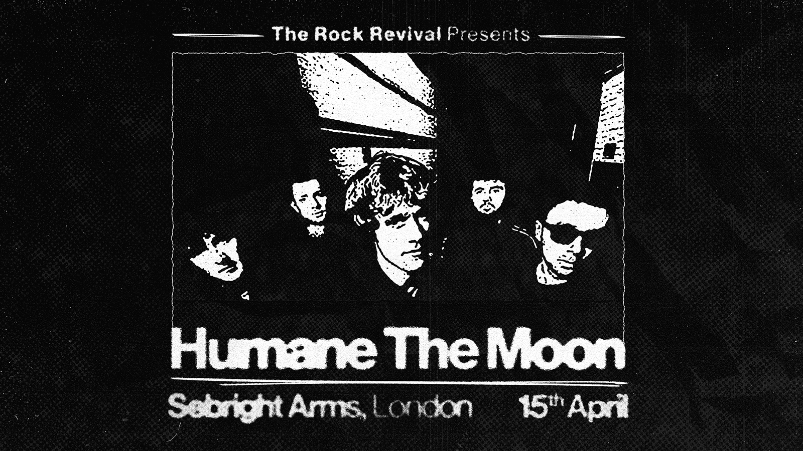 The Rock Revival Presents: Humane The Moon