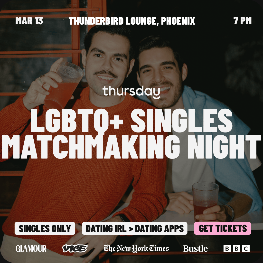 Friday | LGBTQ+ Matchmaking at Thunderbird Lounge | Central Phoenix
