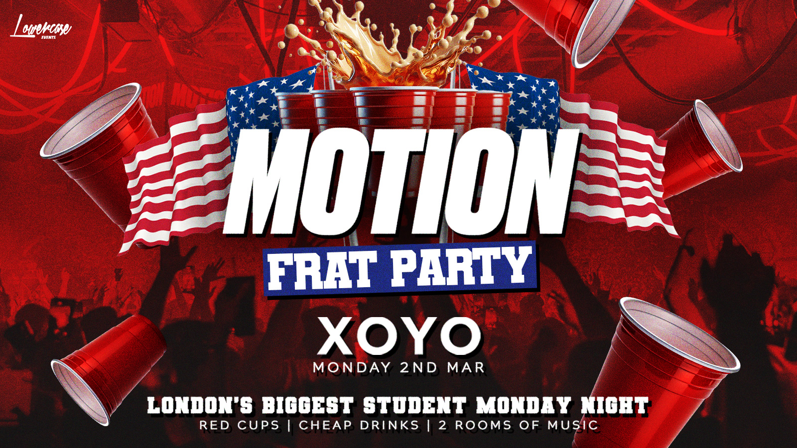 MOTION Every Monday – FRAT PARTY🥤🎉  – 2nd March