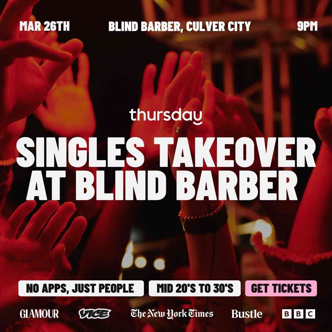 Thursday | Blind Barber (Culver City) | Los Angeles