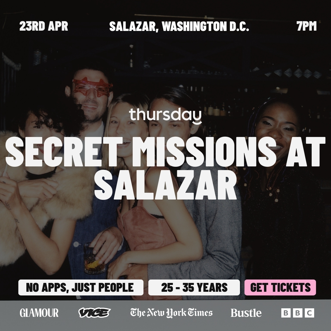 Thursday | Secret Mission at Salazar (25-35)| Washington DC