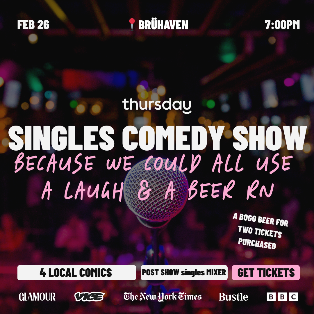 SOLD OUT | THURSDAY | 🎙🎭 SINGLES COMEDY SHOW🎙🎭 | 📍BRÜHAVEN | MINNEAPOLIS
