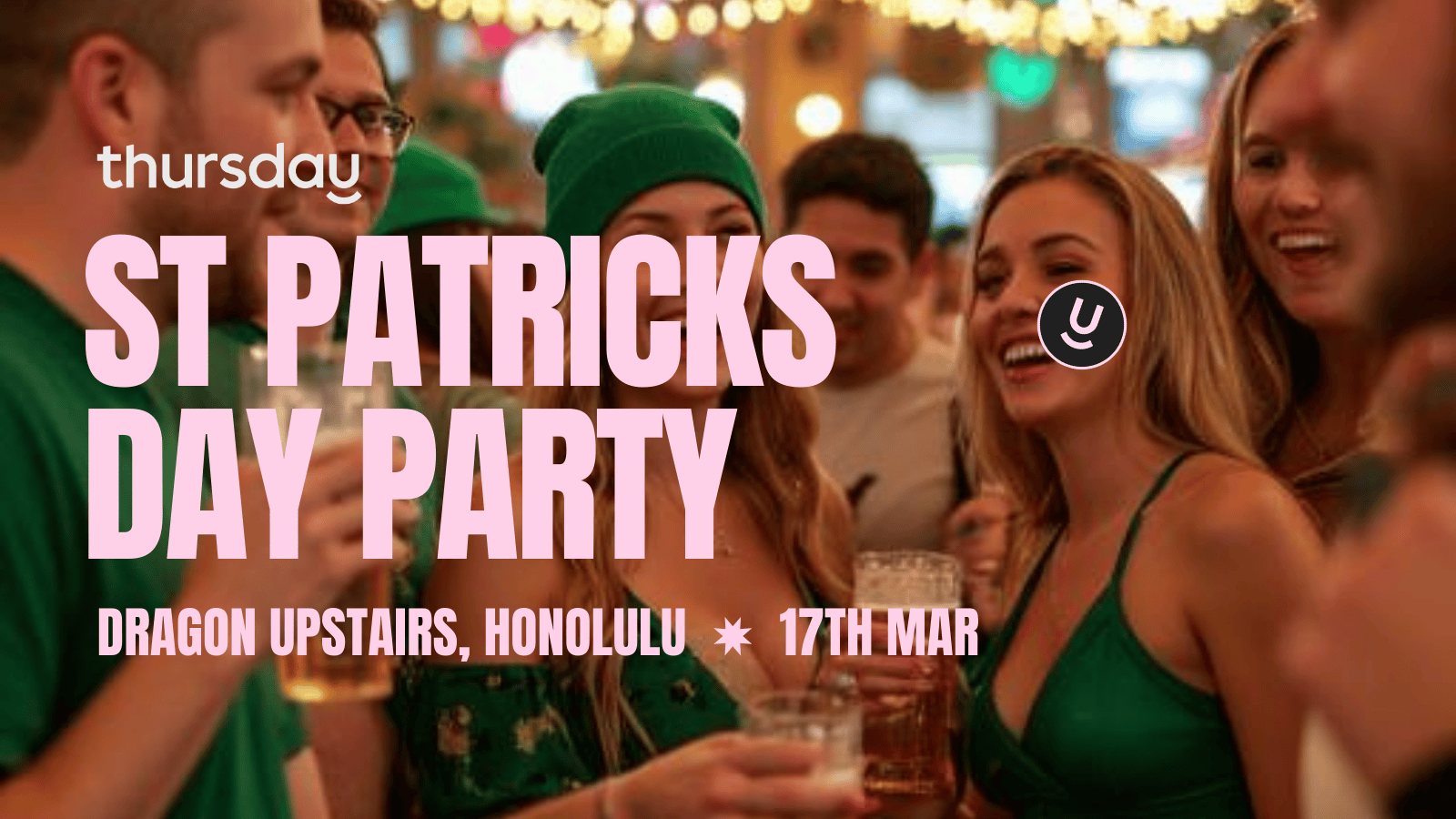 TUESDAY | ST PATRICKS DAY PARTY | HONOLULU