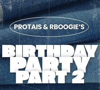Protais X Rboogie Birthday Party pt.2🎉
