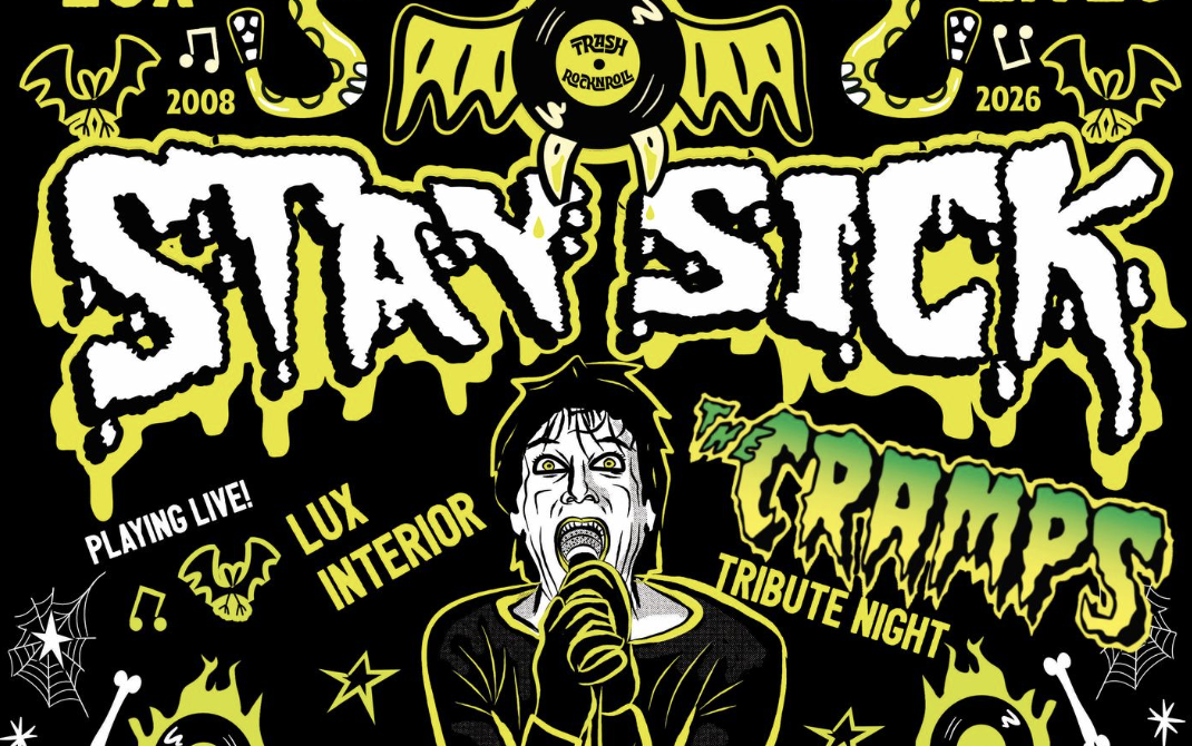 ★ ★ ★ STAY SICK’S 17th ANNUAL TRIBUTE NIGHT – LUX INTERIOR & THE CRAMPS ★ ★ ★