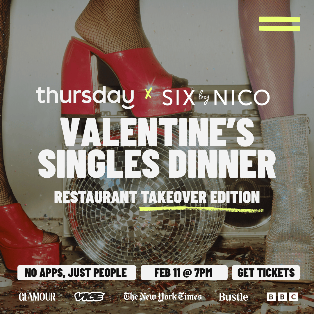 Wednesday | Valentine’s Dinner But Everyone’s Single | Six by Nico Restaurant Takeover