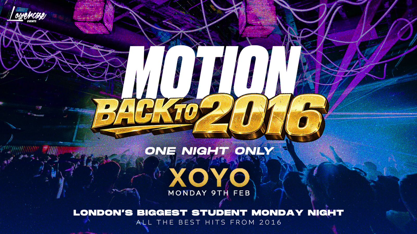 ⚠️SOLD OUT⚠️ – MOTION Every Monday – 2016 THROWBACK SPECIAL