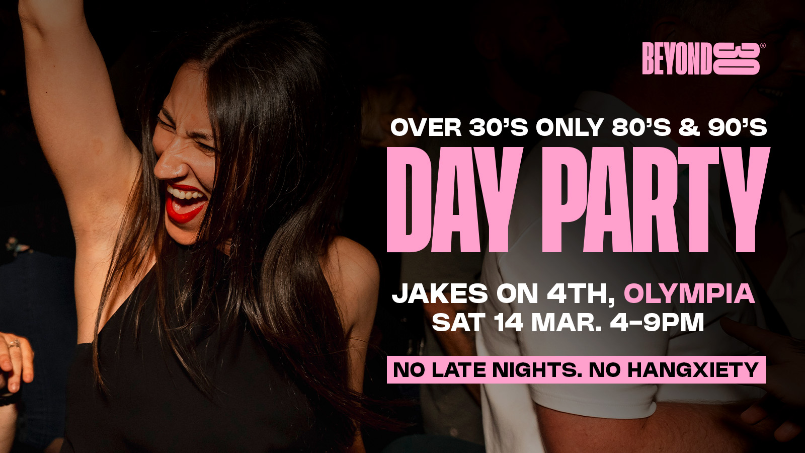 80s & 90s Over 30s Daytime Clubbing – OLYMPIA🕺🏽