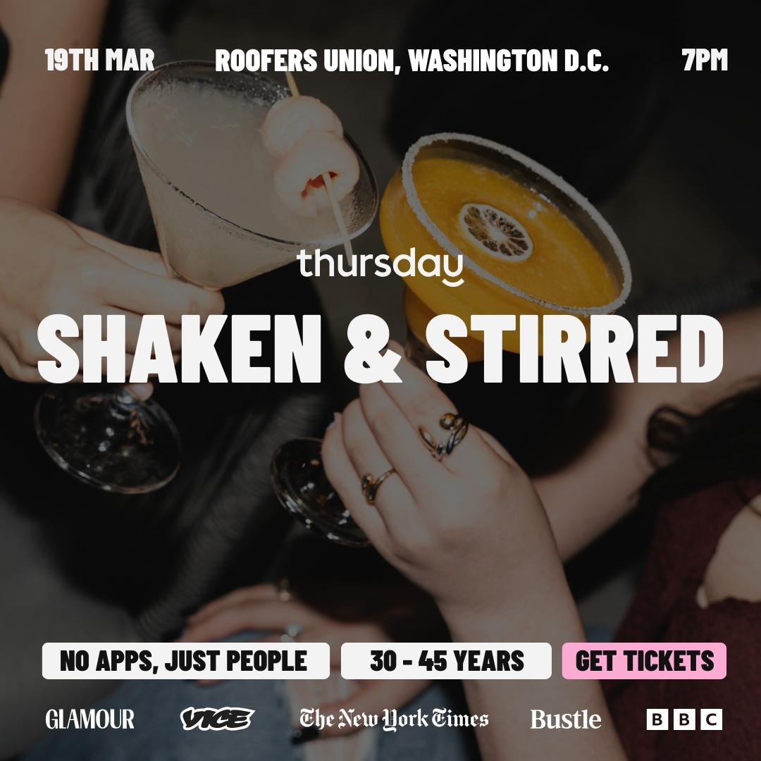 Thursday | Shaken & Stirred | Washington D.C.